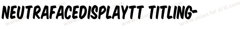 neutrafacedisplaytt titling字体转换